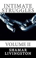 Intimate Struggles: Volume 2 1466480424 Book Cover