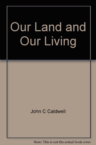 Our Land and Our Living B0007FOF8Q Book Cover