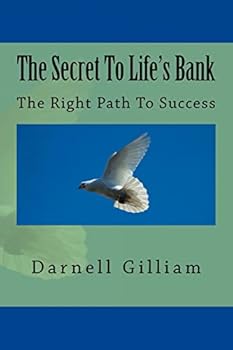 The Secret To Life's Bank