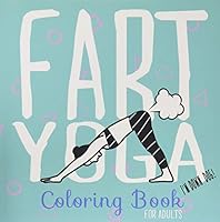 Fart Yoga Coloring Book For Adults: Relaxing Coloring Book 197315496X Book Cover