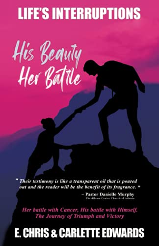 His Beauty Her Battle (Life's Interruptions)