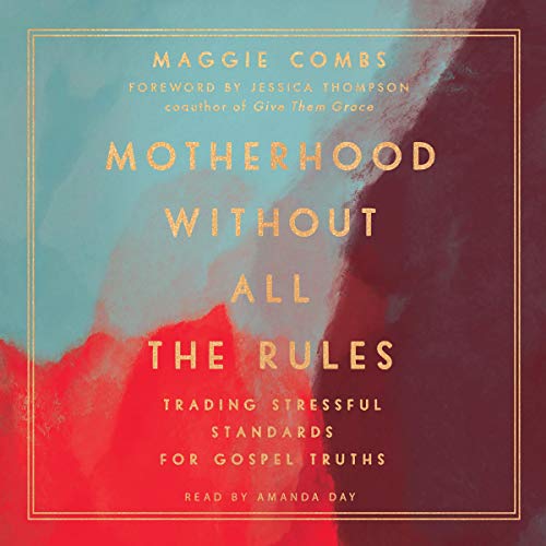 Motherhood Without All the Rules by Maggie Combs episode artwork