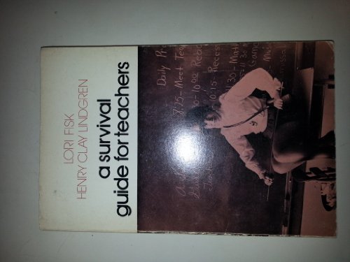 A Survival Guide for Teachers 0471261904 Book Cover