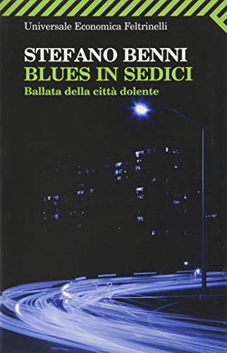 Blues in sedici. Ballata della città dolente Blues in sedici. Ballata della città dolente