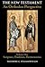 The New Testament: An Orthodox Perspective, Vol. 1: Scripture, Tradition, Hermeneutics