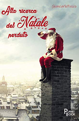 9788899399740 Alla ricerca del Natale perduto