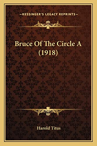Bruce Of The Circle A (1918)