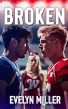 Broken: Book 1 of the Galatea Stories Viral Coming-of-Age Romance Series ...