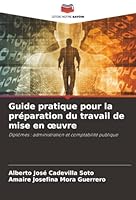 Guide pratique pour la préparation du travail de mise en oeuvre (French Edition) 6202371501 Book Cover