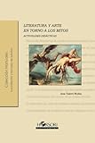  Literatura y arte en torno a los mitos