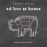 adelboden  Ad Hoc at Home: Family-Style Recipes (Thomas Keller Library)