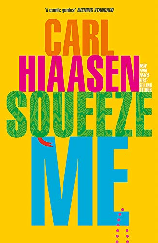 Télécharger Squeeze Me: The ultimate satire for 2020 PDF Ebook En Ligne