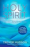 Holy Spirit Here and Now