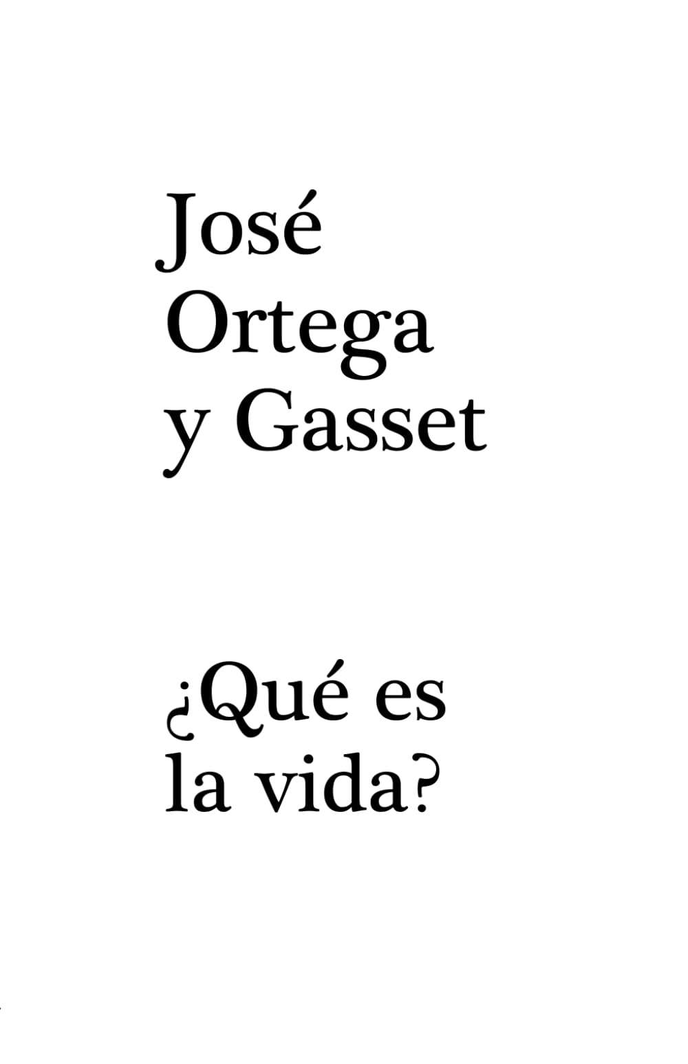 ¿QUÉ ES LA VIDA?