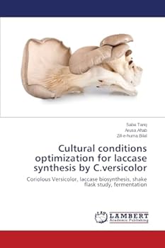 Cultural conditions optimization for laccase synthesis by C.versicolor: Coriolous Versicolor, laccase biosynthesis, shake flask study, fermentation