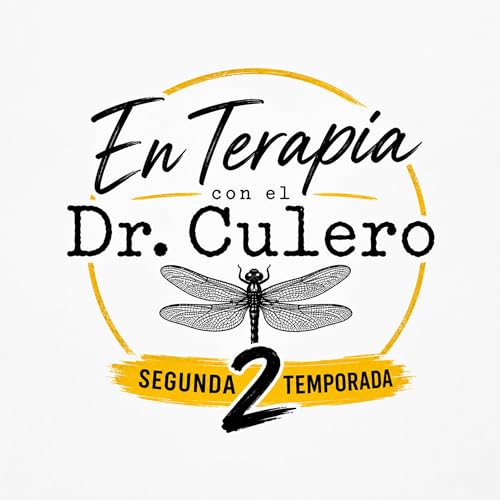 En Terapia con el Dr. Culero T2 &ndash; Episodio 03 &ldquo;Ser Emp&aacute;tico o Ser Pendejo&rdquo;