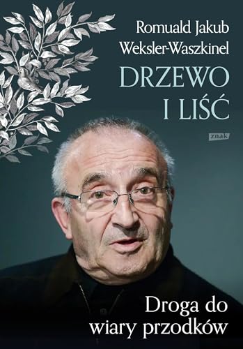 Liść i drzewo. Powrót do wiary przodków