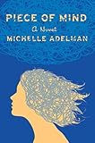 Piece of Mind: A Novel