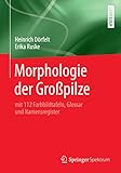 pilz growkit nach deutschland bestellen  Morphologie der Großpilze: mit 112 Farbbildtafeln, Glossar und Namensregister