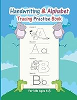 Handwriting & Alphabet Tracing Practice Book For Kids: Without tears Alphabet Tracing & Handwriting Practice workbook for kids: Preschool writing Work B08KH3TLLC Book Cover