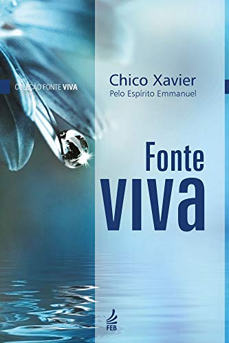 Fonte viva (ColeÃ§Ã£o Fonte viva Livro 4) (Portuguese Edition)
