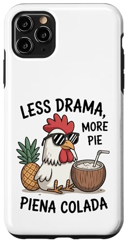 Less Drama More Pie Piena Colada �`�L�� �g���s�J���h�����N �X�}�z�P�[�X iPhone 11 Pro Max �p