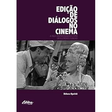 Capa do livro Edição de Diálogos no Cinema: a Fala Cinematográfica Como um Elemento Sonoro