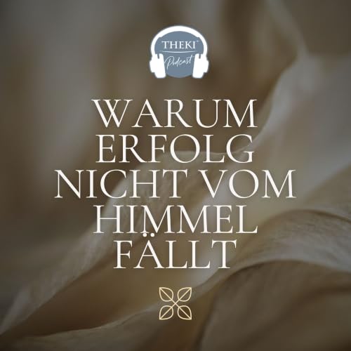 Impuls: Warum Erfolg im Business nicht einfach vom Himmel f&auml;llt #159