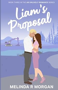 Paperback Liam's Proposal: Book 3 of An Unlikely Romance Book