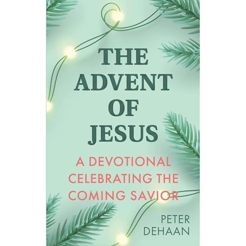 The Advent of Jesus Audiolibro Por Peter DeHaan arte de portada
