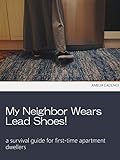 leader shoes cardiff  My Neighbor Wears Lead Shoes!: A Survival and Etiquette Guide for First-Time Apartment Dwellers (English Edition)