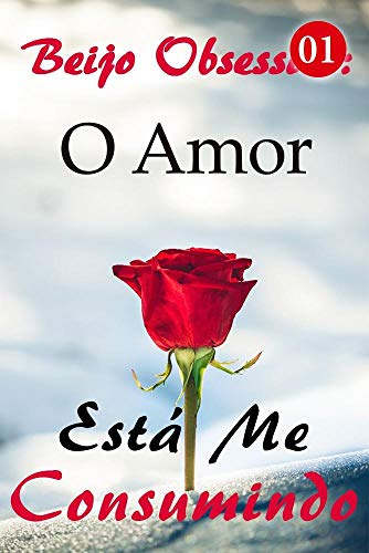 Beijo Obsessivo: O Amor Está Me Consumindo 1: Você pode ter sido um corno total