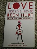 Love Like I've Never Been Hurt 0986352004 Book Cover