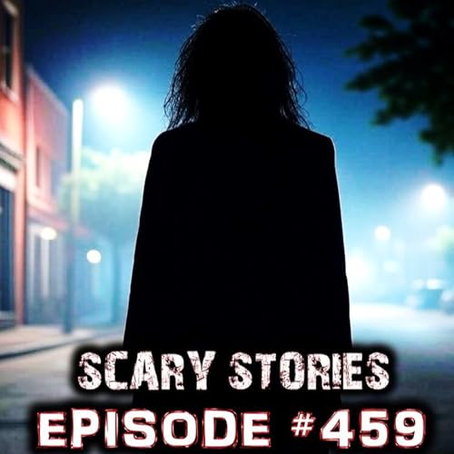 EPISODE #459 - 3 Twisted Tales of Horror cover art