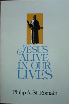 Paperback Jesus Alive in Our Lives Book