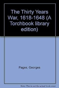 Paperback The Thirty Years War, 1618-1648 (A Torchbook library edition) Book