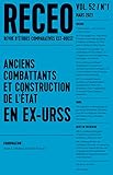  RECEO 2021-1: Anciens combattants et construction de l\'Etat en ex-URSS