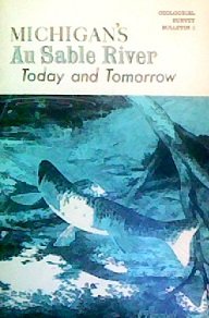 Paperback Michigan's Au Sable River, today and tomorrow, (Geological Survey bulletin) Book