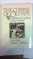 The Cuisine of Olympe: Great French Cooking Easily Prepared 0832903108 Book Cover