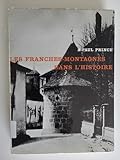  Les Franches-Montagnes (Jura Suisse) dans l\'histoire par A-Paul Prince 1956