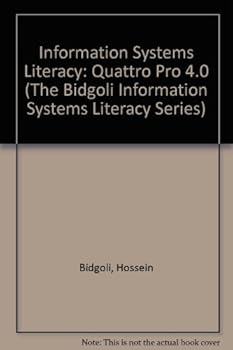 Information Systems Literacy: Concepts, DOS 5.0, Wordperfect 5.1, Lotus 1-2-3 Release 2.3, dBASE IV Release 1.1 and 1.5