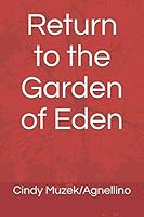 Return to the Garden of Eden 1655568272 Book Cover