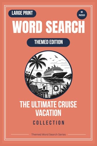 The Ultimate Cruise Collection: Large Print Word Search Puzzle Book for Adults and Seniors (Themed Word Search Series)