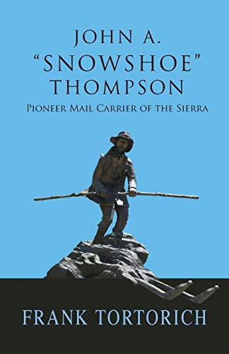 John A. "Snowshoe" Thompson