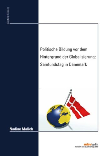 Politische Bildung vor dem Hintergrund der Globalisierung: Samfundsfag in Dänemark