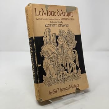 Hardcover Sir Thomas Malory's Le morte d'Arthur: King Arthur and the legends of the Round Table : a rendition in modern idiom Book