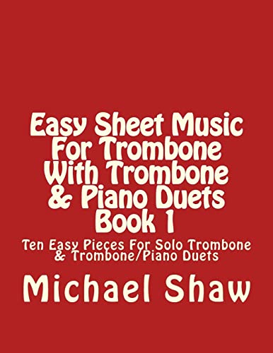 Easy Sheet Music For Trombone With Trombone & P... 1517074428 Book Cover