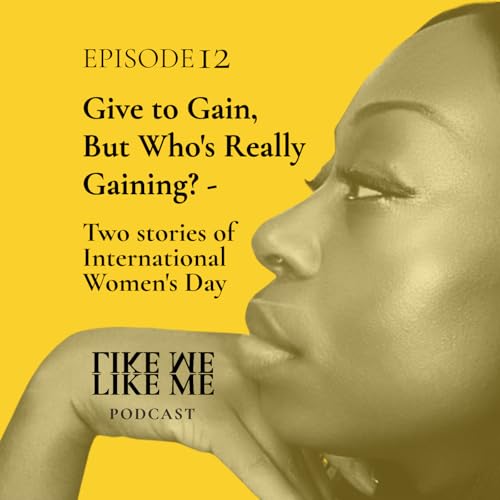 EP 12. Give to Gain &mdash; But Who's Really Gaining?