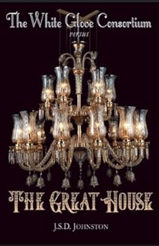 The White Glove Consortium versus The Great House (The Guild)