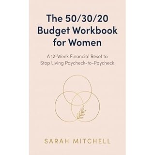 The 50/30/20 Budget Workbook for Women Audiobook By Sarah Mitchell cover art